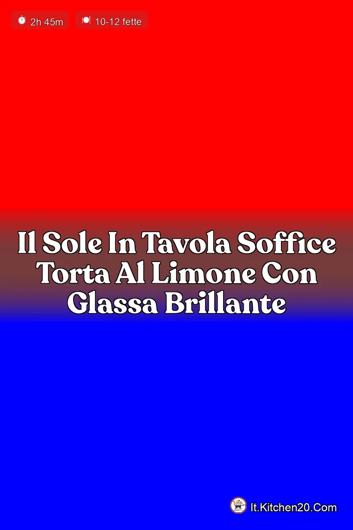 Il Sole in Tavola Soffice Torta al Limone con Glassa Brillante